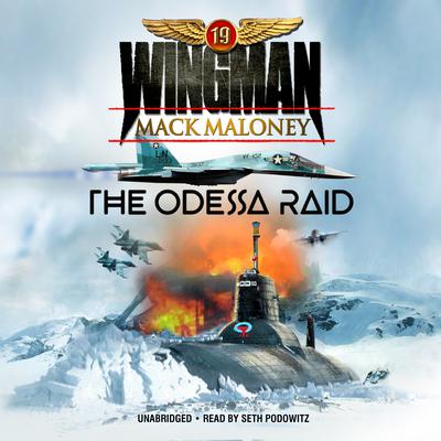 The Odessa Raid by Mack Maloney audiobook