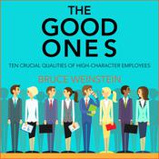 The Good Ones by  Bruce Weinstein PhD audiobook