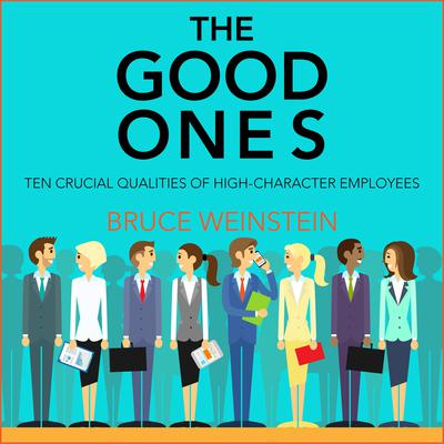 The Good Ones by Bruce Weinstein audiobook