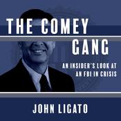 The Comey Gang by  John Ligato audiobook