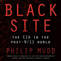 Black Site by Philip Mudd audiobook