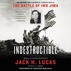 Indestructible by Jack H. Lucas audiobook