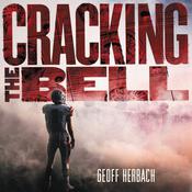 Cracking the Bell by  Geoff Herbach audiobook