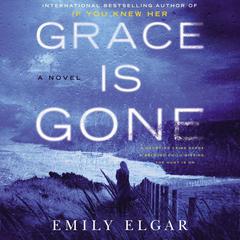 Grace Is Gone by Emily Elgar audiobook