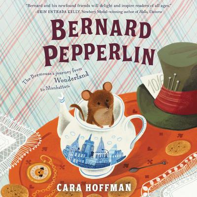 Bernard Pepperlin by Cara Hoffman audiobook