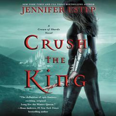 Crush the King by Jennifer Estep audiobook