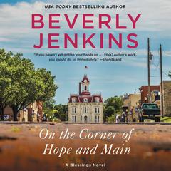 On the Corner of Hope and Main by Beverly Jenkins audiobook