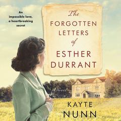 The Forgotten Letters of Esther Durrant by Kayte Nunn audiobook