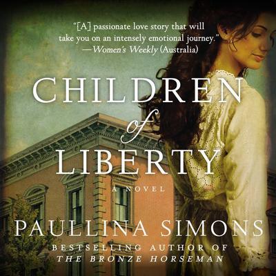 Children of Liberty by Paullina Simons audiobook