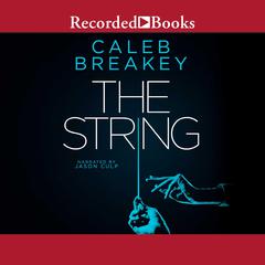 The String by Caleb Breakey audiobook
