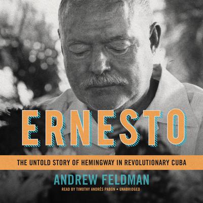 Ernesto by Andrew Feldman audiobook
