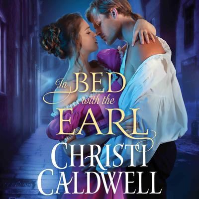 In Bed with the Earl by Christi Caldwell audiobook