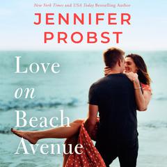 Love on Beach Avenue by Jennifer Probst audiobook