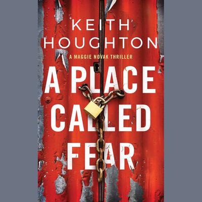 A Place Called Fear by Keith Houghton audiobook