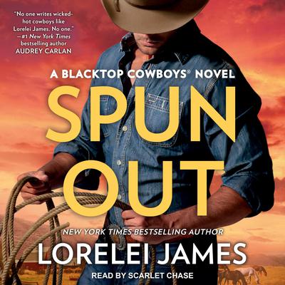 Spun Out by Lorelei James audiobook