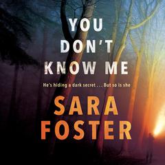 You Don’t Know Me by Sara Foster audiobook
