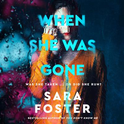 When She Was Gone by Sara Foster audiobook
