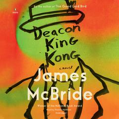 Deacon King Kong by James McBride audiobook