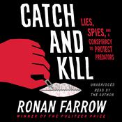 Catch and Kill by  Ronan Farrow audiobook