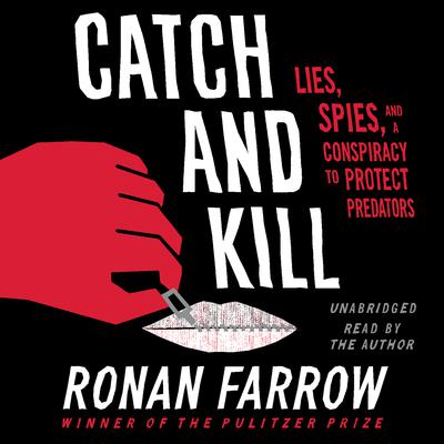 Catch and Kill by Ronan Farrow audiobook
