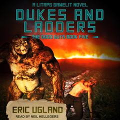 Dukes and Ladders by Eric Ugland audiobook