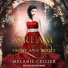 A Dream of Ebony and White by Melanie Cellier audiobook