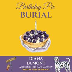 Birthday Pie Burial by Diana DuMont audiobook