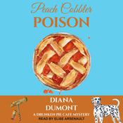Peach Cobbler Poison by  Diana DuMont audiobook