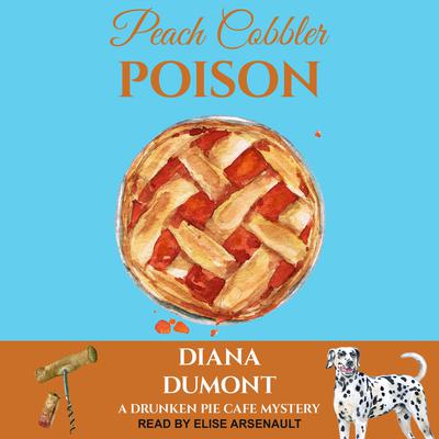 Peach Cobbler Poison by Diana DuMont audiobook