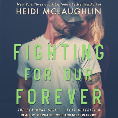 Fighting For Our Forever by Heidi McLaughlin audiobook