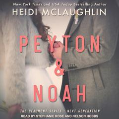 Peyton & Noah by Heidi McLaughlin audiobook