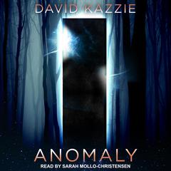 Anomaly by David Kazzie audiobook
