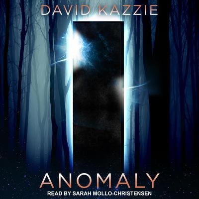 Anomaly by David Kazzie audiobook