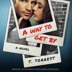 A Way to Get By by T. Torrest audiobook