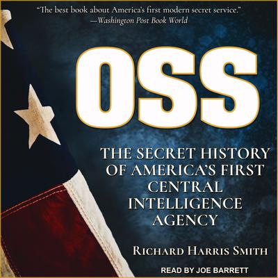 OSS by Richard Harris Smith audiobook