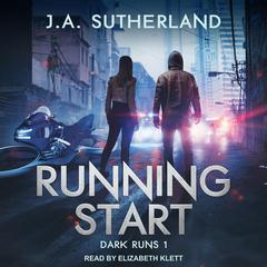 Running Start by J.A. Sutherland audiobook