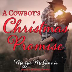 A Cowboy's Christmas Promise by Maggie McGinnis audiobook