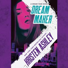 Dream Maker by Kristen Ashley audiobook