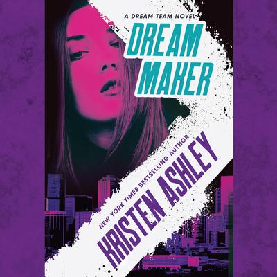 Dream Maker by Kristen Ashley audiobook