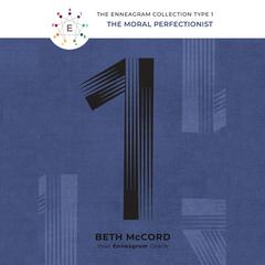 The Enneagram Collection Type 1 by Beth McCord audiobook