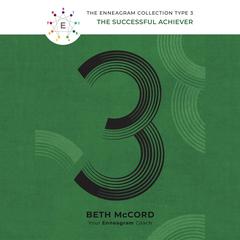 The Enneagram Type 3 by Beth McCord audiobook