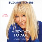 A New Way to Age by  Suzanne Somers audiobook