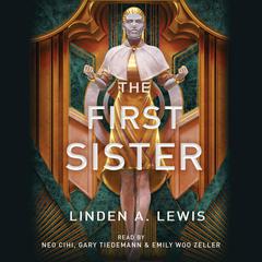 The First Sister by Linden A. Lewis audiobook