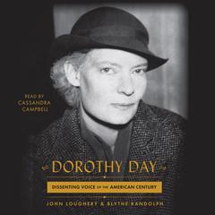 Dorothy Day by John Loughery audiobook