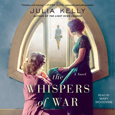 The Whispers of War by Julia Kelly audiobook