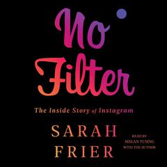 No Filter by Sarah Frier audiobook