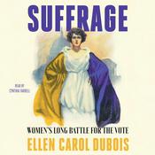 Suffrage by  Ellen Carol DuBois audiobook