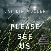 Please See Us by  Caitlin Mullen audiobook