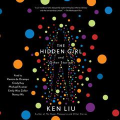 The Hidden Girl and Other Stories by Ken Liu audiobook