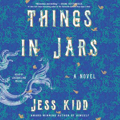 Things in Jars by Jess Kidd audiobook